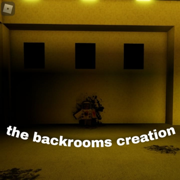 the backrooms creation [BETA]