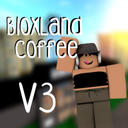 Blox-Land Coffee™ BETA [V3]