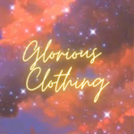 Glorious Clothing.