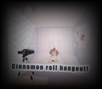 ~Cinnamon roll hangout~