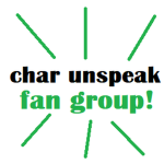 char unspeak fan group!