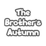 The Brother's Autumn