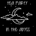 Tea Party in The Abyss
