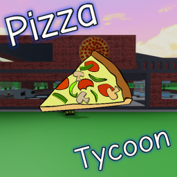 [NEW] 🍕 Pizza Tycoon 🍕