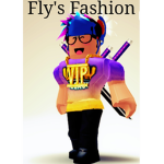 ~Fly's Fashion~