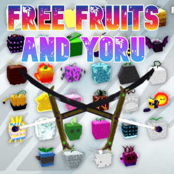 [NEW] Free Fruits and Yoru! [BLOX FRUITS]
