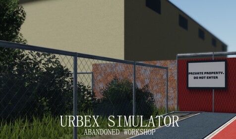 Urbex Simulator - Abandoned Workshop