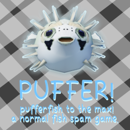 PUFFER!