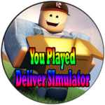 You Played Deliver Simulator