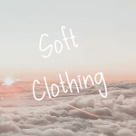 Soft Clothing! <3