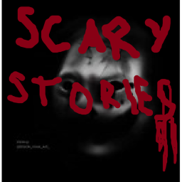 Scary Stories More Coming Soon [ALPHA] New History