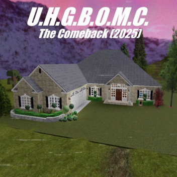 UHGBOMC: THE RETURN (2025)