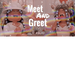 Meet and greet :)