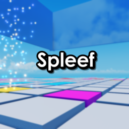 [MULTIPLIERS! ] Spleef!