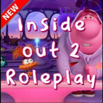 (100k!!!) Inside Out 2 RolePlay