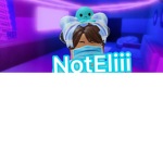 NotEliii
