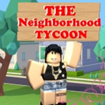 Neighborhood Tycoon Roleplay