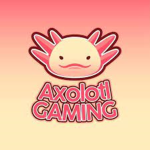 Axolotl Gaming!