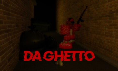 (UPDATE) Da Ghetto (Testing)