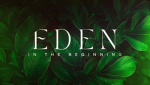 The Garden Of Eden!
