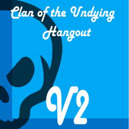 Clan of the undying Hangout v2