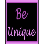 Be Unique! Like you!
