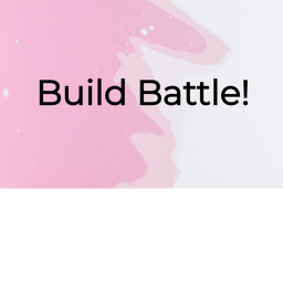 Build Battle!