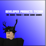 Developer Products Tycoon