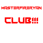 masterfireryan125 FAN CLUB