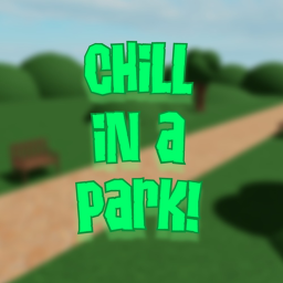 Chill in a Park!