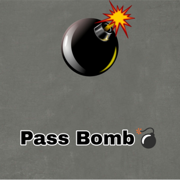 Pass Bomb💣 (BETA)
