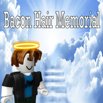 Bacon Hair Memorial
