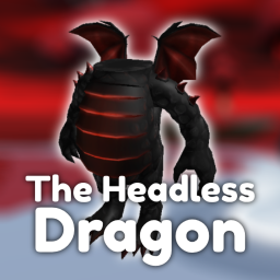 The Headless Dragon Showcase