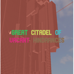 Great Citadel of Vacant Hindrances