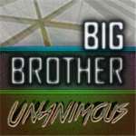 Big Brother:  Unanimous