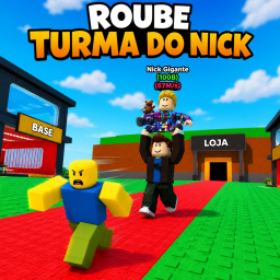 Roube Turma do Nick