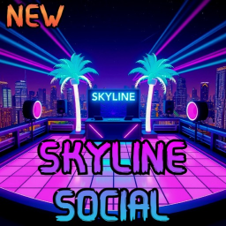 [💃NEW] Skyline Social 🌆🔊