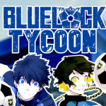 BLUE LOCK TYCOON