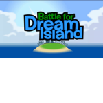 ~ Battle For Dream Island ~