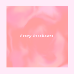 Crazy Parakeets