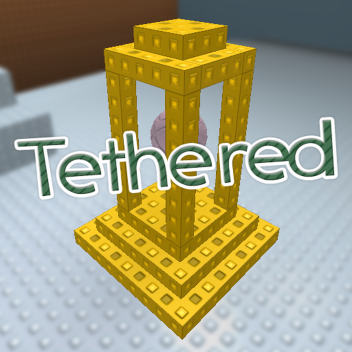 Tethered
