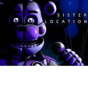 FNaF: Sister Loaction