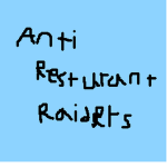 Anti Restaurant Raiders
