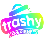 Trashy Experiences Fun