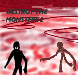 Destroy The Monsters 2
