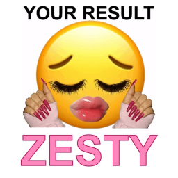 Are You Zesty?
