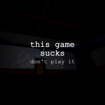This game sucks