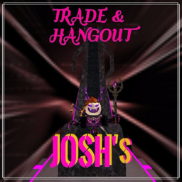 Josh's Trade and Hangout