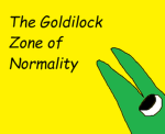 The Goldilock Zone of Normality