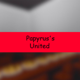 Papyrus's United!